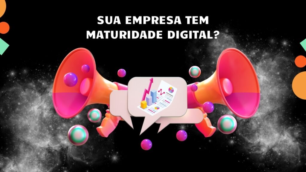 sua-empresa-tem-maturidade-digital